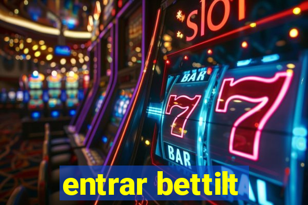 entrar bettilt